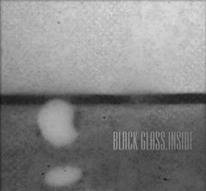 Black Glass : Inside Black Glass : Inside